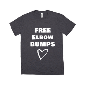 Free Elbow Bumps T-Shirt